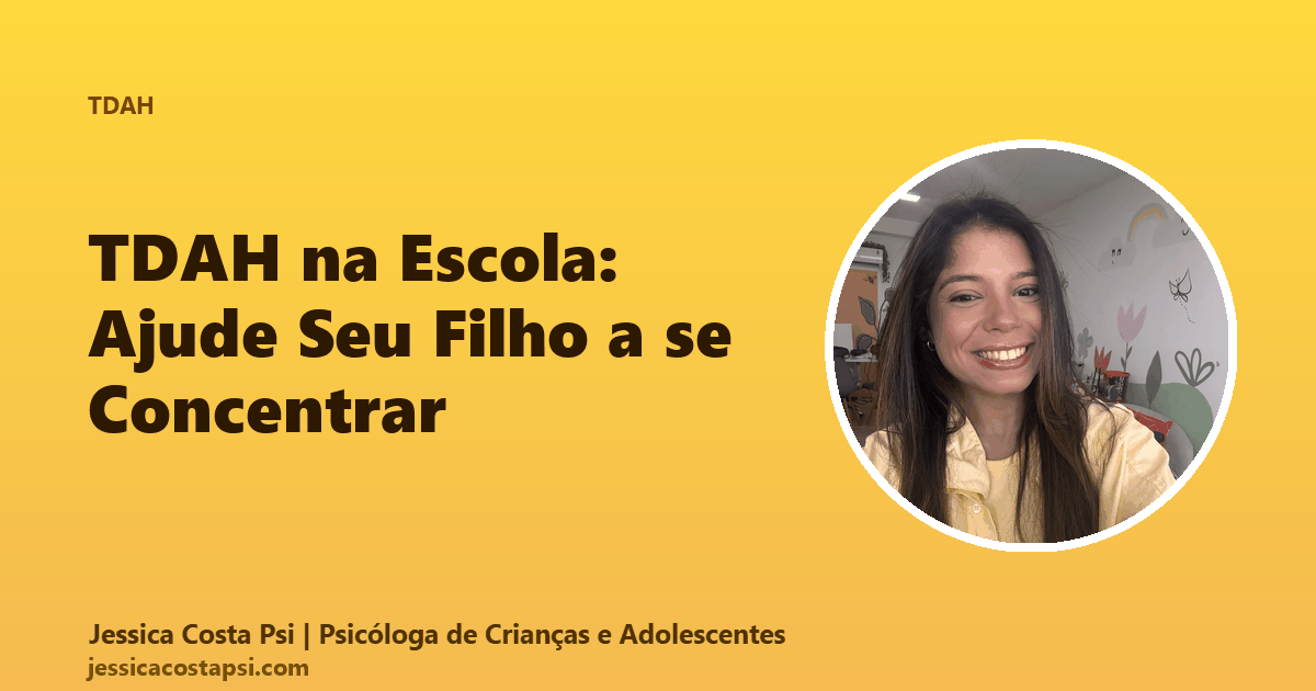 TDAH na Escola